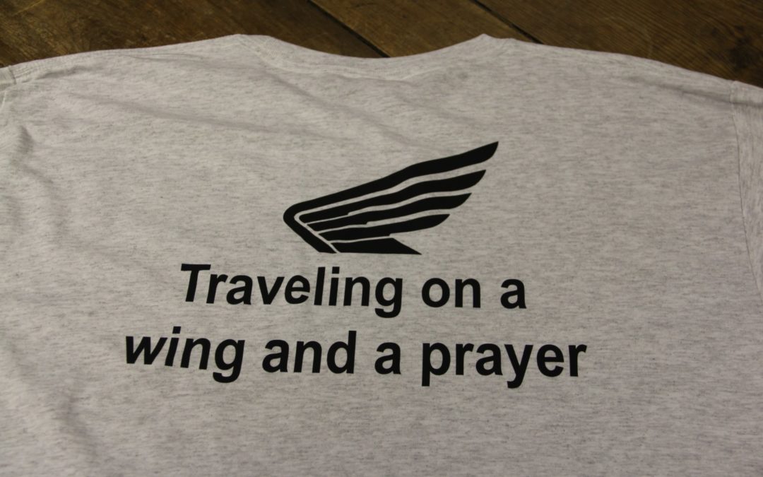 Traveling on a wing and a prayer t shirt